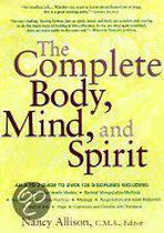 The Complete Body, Mind, & Spirit