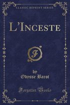 L'Inceste (Classic Reprint)