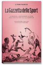 Le Prime Pagine de La Gazetta dello Sport