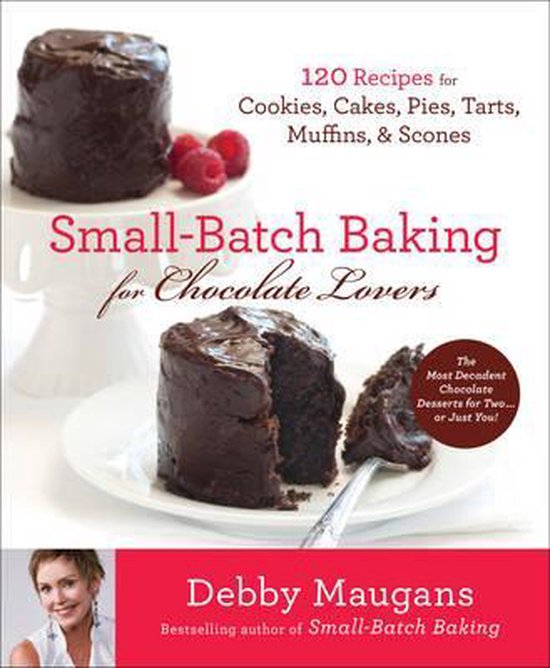 Small Batch Baking for Chocolate Lo - cover