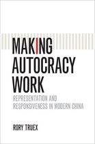 Cambridge Studies in Comparative Politics - Making Autocracy Work
