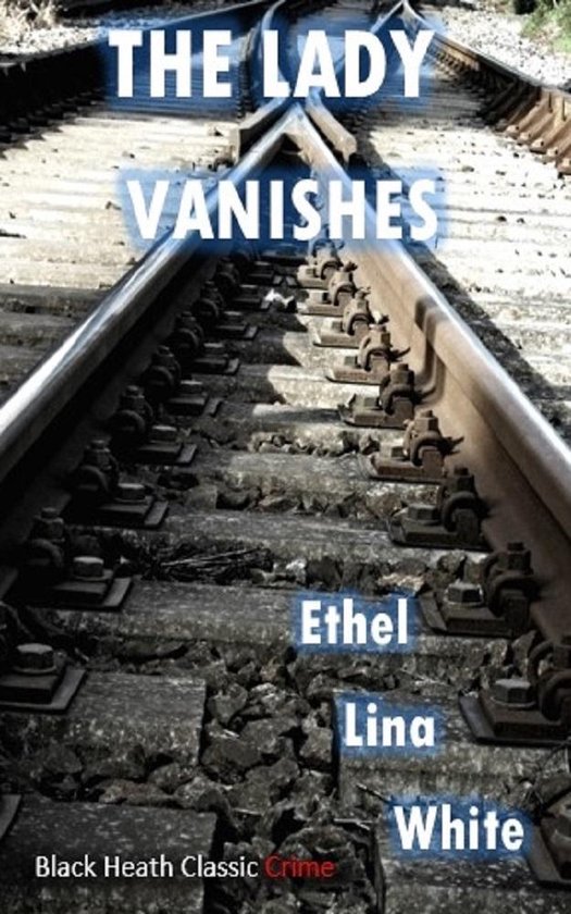 Black Heath Classic Crime - The Lady Vanishes - cover