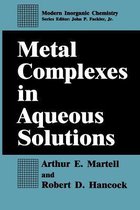 Metal Complexes in Aqueous Solutions