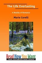 The Life Everlasting: A Reality Of Romance