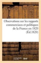 Sciences Sociales- Observations Sur Les Rapports Commerciaux Et Politiques de la France En 1820