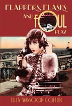A Jazz Age Mystery 1 - Flappers, Flasks and Foul Play (A Jazz Age Mystery #1)