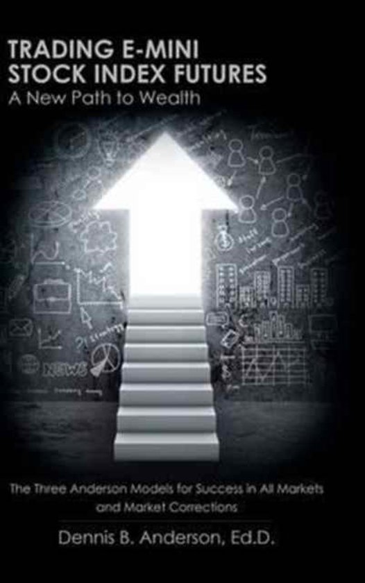 Trading Emini Stock Index Futures 9781532008702 Ed D Dennis B