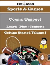 A Beginners Guide to Cosmic Wimpout (Volume 1)