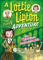 The Lottie Lipton Adventures - The Egyptian Enchantment A Lottie Lipton Adventure