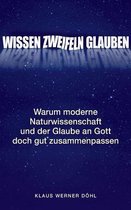 Wissen - Zweifeln - Glauben