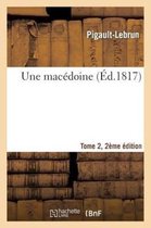 Une Macedoine Tome 2, 2eme Edition