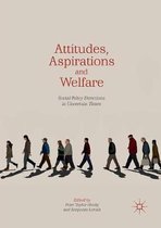 Attitudes, Aspirations and Welfare