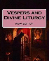 Vespers and Divine Liturgy