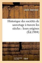 Sciences Sociales- Historique Des Sociétés de Sauvetage À Travers Les Siècles: Leurs Origines