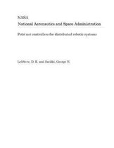 Petri Net Controllers for Distributed Robotic Systems