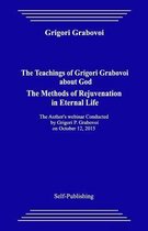 The Teachings of Grigori Grabovoi about God. the Methods of Rejuvenation in Eternal Life.