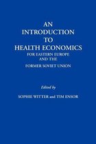 An Introduction to Health Economics for Eastern Europe and the Former Soviet Union