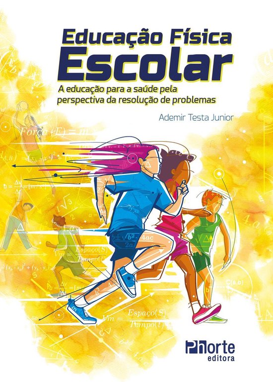 Educação Física Escolar (ebook), Ademir Testa Junior | 9788576556855 ...