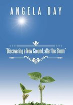 Discovering a New Ground, after the Storm