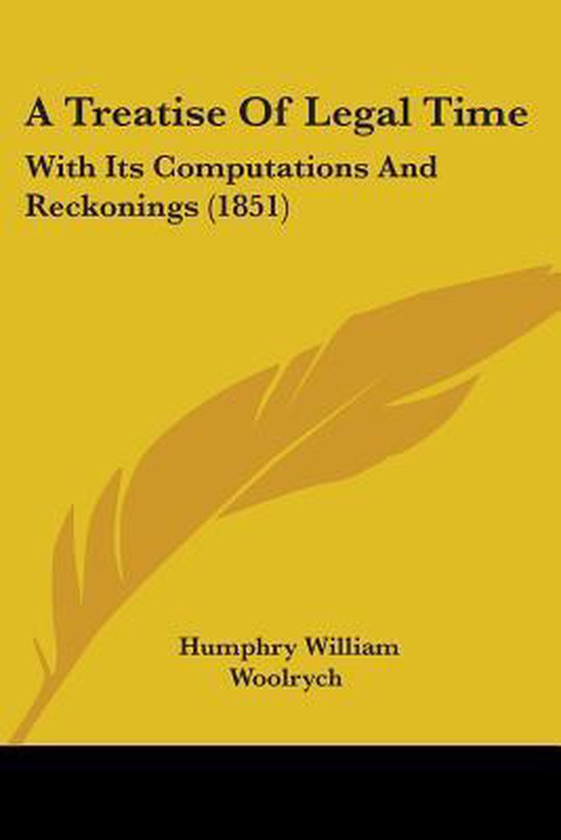 A Treatise Of Legal Time van Humphry William Woolrych