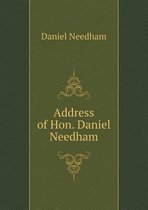 Address of Hon. Daniel Needham