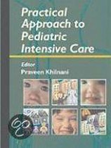 Practical Approach To Pediatric Intensive Care
