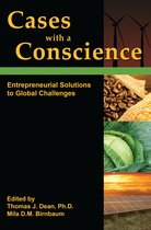 Cases With a Consicience: Entrepreneurial Solutions to Global Challenges