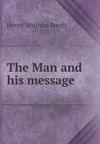 The Man and his message