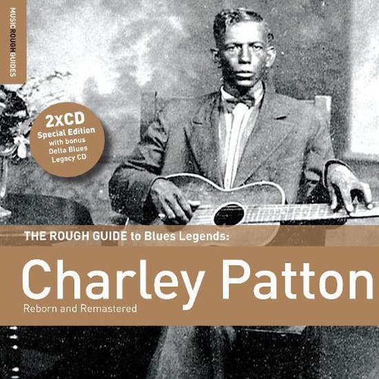 Charley Patton. The Rough Guide
