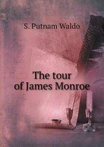 The tour of James Monroe