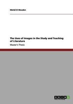 The Uses of Images in the Study and Teaching of Literature