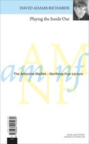 The Antonine Maillet-Northrop Frye Lecture Series 2 - Playing the Inside Out/Le Jeu des Apparences