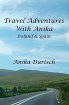 Travel Adventures with Anika