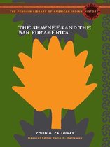 The Shawnees and the War for America