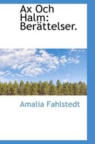 Ax Och Halm