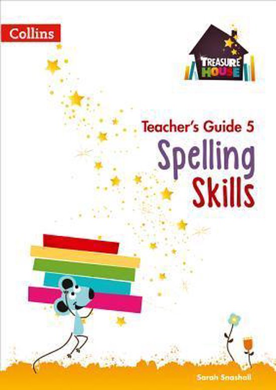 Spelling Skills Teachers Guide 5 Treasure House 9780008223120 Sarah