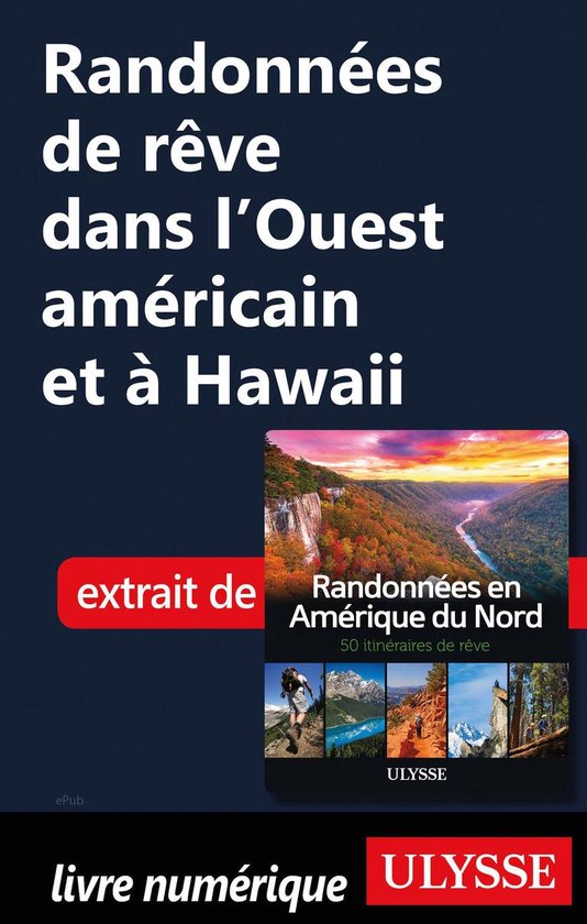 Randonnées de rêve dans l'Ouest américain et à Hawaii - cover