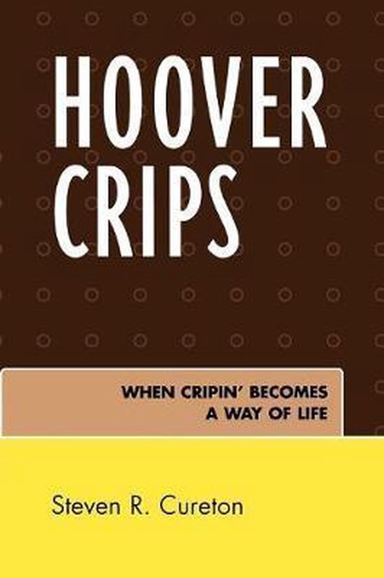 Hoover Crips, Steven R. Cureton 9780761838883 Boeken