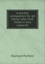 A pocket companion for all those who visit India in any capacity