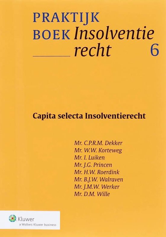 Cover van het boek 'Praktijkboek insolventierecht / 6 Capita selecta insolventierecht / druk 1'