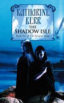 The Shadow Isle (The Silver Wyrm, Book 3)