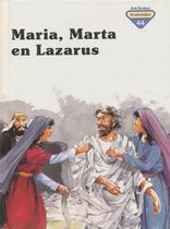 Kinderbijbel 44 - Maria Marta en Lazarus