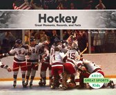 Great Sports - Hockey: Great Moments, Records, and Facts