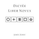 John Zorn: John Zorn: Dictée/Liber Novus [CD]