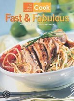 The New Classic Cook: Fast & Fabulous