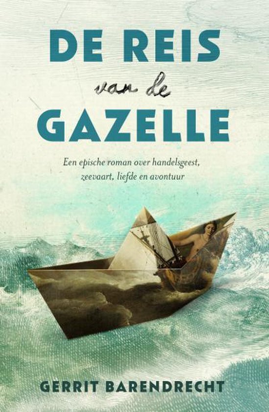 De reis van de Gazelle - Gerrit Barendrecht | Respetofundacion.org
