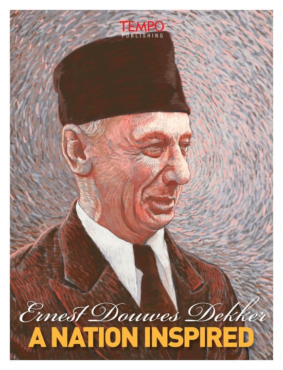 Historical Indonesian Figures 4 Ernest Douwes Dekker, A Nation