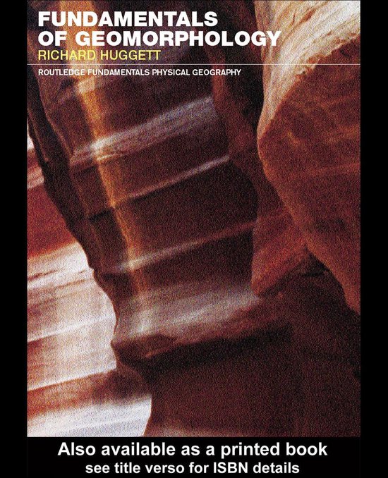 Fundamentals of Geomorphology (ebook), Richard Huggett | 9780203947111 ...