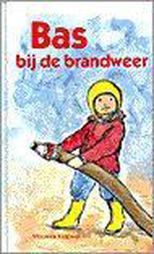 9789026606847 - Bas Bij De Brandweer