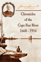 Chronicles of The Cape Fear River
